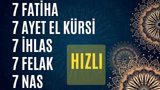 7 fatiha 7 ayetel kürsi 7 ihlas 7 felak 7 nas dinle Şifa Ayetleri [upl. by Jaan]