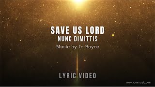 Save Us Lord Nunc Dimittis  Lyric Video [upl. by Cloe169]