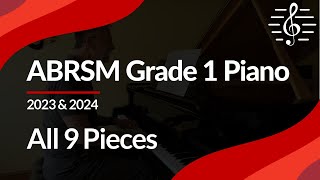 ABRSM Grade 1 Piano 2023 amp 2024 All 9 Pieces [upl. by Yerhcaz]