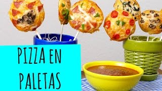 ¡Pizza en Paletas Receta divertida  La Cooquette [upl. by Rukna]