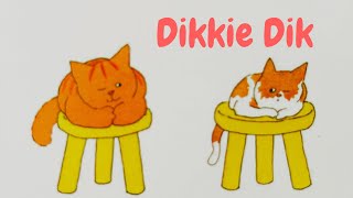 Dikkie Dik Twee Poezen op Twee Krukjes [upl. by Dadelos]