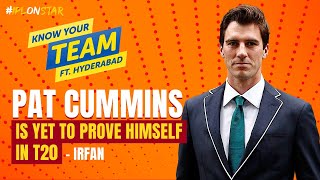 Irfan Pathan Reflects on SRHs squad for the upcoming IPL  Know Your Team SRH [upl. by Gagne]