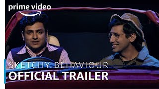 Sketchy Behaviour  Official Trailer  Kanan Gill amp Kenny Sebastian [upl. by Ayaladnot]