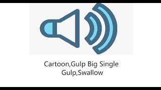 CartoonGulp Big Single GulpSwallow [upl. by Nomma418]