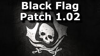 AC4 Black Flag Patch 102 Juan Garcia Bug Fix [upl. by Annah326]