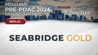 SEABRIDGE GOLD  Red Clouds PrePDAC 2024 [upl. by Raamal]