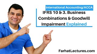 Business Combinations  Goodwill Impairment  IFRS 10  IFRS 3  Consolidated Financial Statements [upl. by Alexandrina]