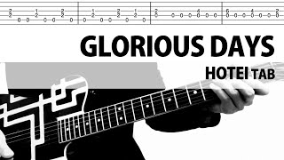 【TAB】GLORIOUS DAYS HOTEI ギターカバー 布袋寅泰 タブ譜 [upl. by Paxon]