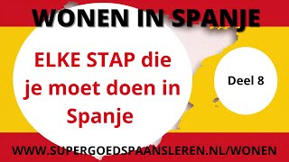 Emigreren naar Spanje Hoe regel ik ALLES wat ik nodig heb in Spanje op een veilige en goede manier [upl. by Johnston]