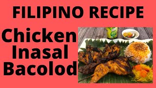 How To Make Chicken Inasal Bacolod  ilonggo Version  Filipino Recipe [upl. by Rosemare]