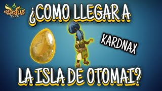 COMO LLEGAR A LA ISLA DE OTOMAI 2024  COMO LLEGAR A OTOMAI 2024 DOFUS TOUCH [upl. by Eckhardt945]