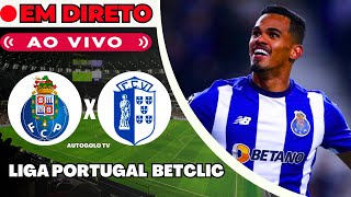 🔴PORTO X VIZELA LIGA PORTUGAL BETCLIC [upl. by Low]