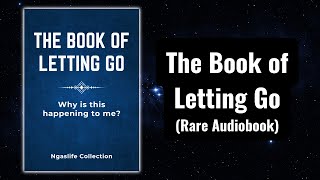 The Book of Letting Go  Overcoming Lifes Challenges Audiobook [upl. by Ocirled]