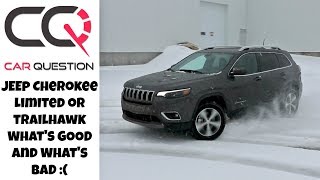 Jeep Cherokee TrailHawk or Limited  The GOOD and the BAD [upl. by Oirobil]