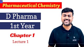 Pharmaceutical Chemistry D Pharm Chapter 1 lecture 1  D pharmacy 1st year pharmaceutical Chemistry [upl. by Odraude]