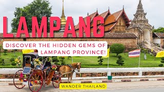 Discover the Hidden Gems of Lampang Province [upl. by Aihsenyt]