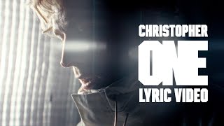 Christopher  ONE Official Lyric Video [upl. by Verla]