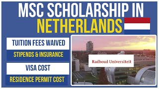 Radboud University Masters Scholarship 2025  Full Tuition Stipends Visa Insurance amp more 🇳🇱 [upl. by Atikihs49]