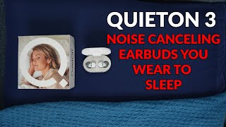 Smart Sleep Earbuds  QuietOn 3 Noise Canceling Earbuds [upl. by Assilanna582]