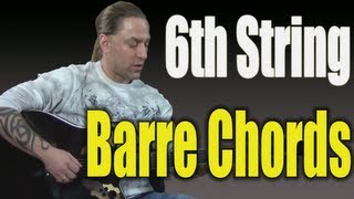 Guitar Chords Lesson  Learn the 6th String Barre Chords [upl. by Lissi]