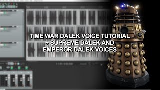 Doctor Who  Time War Dalek Voice Tutorial  Supreme Dalek and Emperor Dalek Voices [upl. by Nnad]