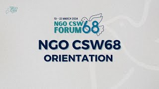 NGO CSW68 Forum Orientation [upl. by Ayotnom152]