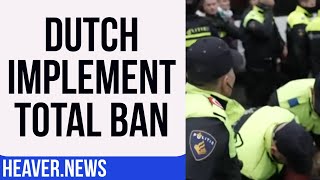 Outright Ban ENFORCED By The Netherlands [upl. by Hall467]