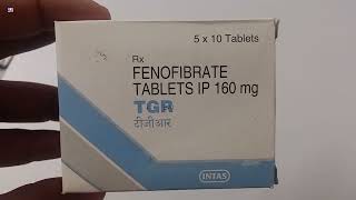 TGR Tablet  FENOFIBRATE TABLETS IP 160mg  TGR Tablet Uses Side effects Benefits Dosage Review [upl. by Ingalls693]