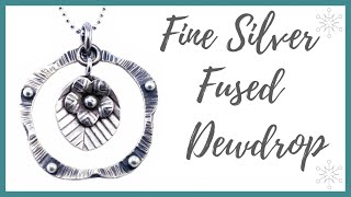 Fine Silver Fused Dewdrop Tutorial  Beaducationcom [upl. by Samled]