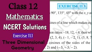 Three Dimensional Geometry  Class 12 Maths  NEW NCERT Chapter 11  One Shot  CBSE  Ex 111 [upl. by Oznole647]