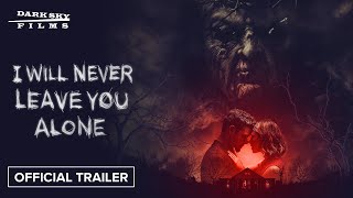 I Will Never Leave You Alone  Official Trailer HD  In Theaters amp Digital October 18 [upl. by Macdermot65]