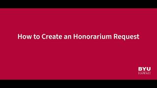 How to Create an Honorarium Request [upl. by Cody]