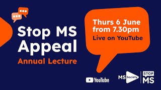 Stop MS Annual Lecture 2024  ‘Myelin Repair – From Lab Discoveries to Clinical Impact’ [upl. by Joed]