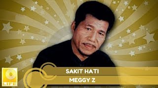 Meggy Z  Sakit Hati Official Audio [upl. by Kaule408]