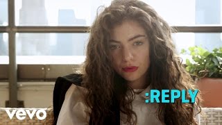 Lorde  ASKREPLY 6 VEVO LIFT [upl. by Iroc]