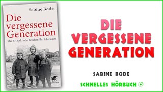 Die vergessene Generation  Sabine Bode hörbuch kostenlos [upl. by Minda]