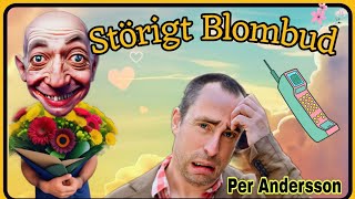 Störigt Blombud  Per Andersson [upl. by Cogn732]