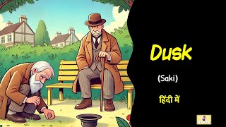 Dusk by Saki full story  Hector Hugh Munro Short Story  Dusk  In Hindi [upl. by Venola903]