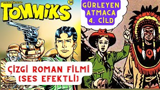 YÜZBAŞI TOMMİKS  GÜRLEYEN ATMACA  SESLENDİRMELİ ÇİZGİ ROMAN FİLMİ  Tam Macera KOVBOY FİLMİ CİLT 4 [upl. by Adolphus]