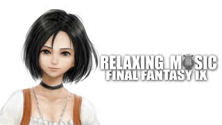 Relaxing Final Fantasy IX Music [upl. by Mazel517]