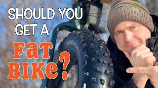 Should You Get a Fatbike [upl. by Reta]