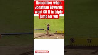 Remember when Jonathan Edwards went 60 ft in triple jump for WR [upl. by Dnomyad]