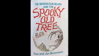 The Berenstain Bears and the Spooky Old Tree  Read Aloud [upl. by Hairom]