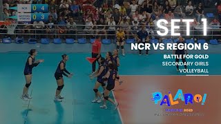 Battle for GOLD NCR vs REGION 6 SET 1  Palarong Pambansa 2023  Volleyball Girls Secondary [upl. by Utley440]