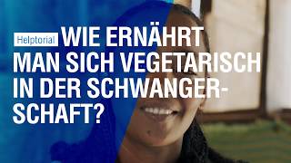 Vegetarische Ernährung während der Schwangerschaft [upl. by Starr405]