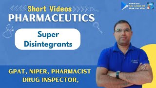 Pharmaceutics  TOPIC Super disintegrants  Short videos  Revision at a glance [upl. by Tserof]