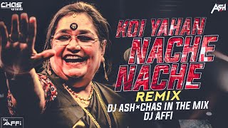 Koi Yahan Nache Nache  DJ Affi  DJ Ash amp Chas In The Mix  Bappi Lahiri  Usha Uthup [upl. by Aicek]