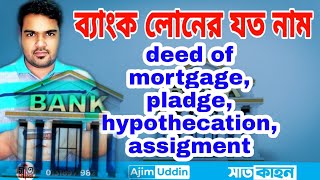 deed of Pledge vs Hypothecation vs Mortgage vs assignment [upl. by Biancha202]