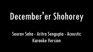 Decemberer Shohorey  Sourav Saha  Karaoke With Lyrics  Only Guitar Chords [upl. by Aronow252]