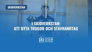 I Skidverkstan Att byta trugor och stavhandtag [upl. by Emorej]